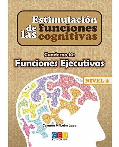 Estimulación De Las Funciones Cognitivas, Nivel 2 : Cuaderno