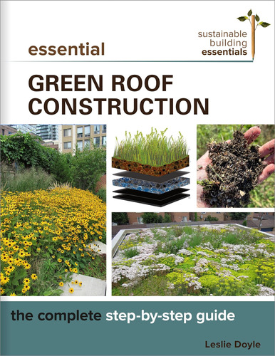 Libro: Essential Green Roof Construction: The Complete Step-