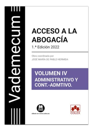 Vademecum Acceso A La Abogacía. Volumen Iv. Parte Específica