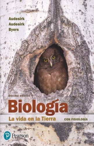 Biología. La Vida En La Tierra 10° Ed / Audesirk