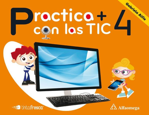 Practica Mas Con Las Tics 4 - Alfie Alejandro