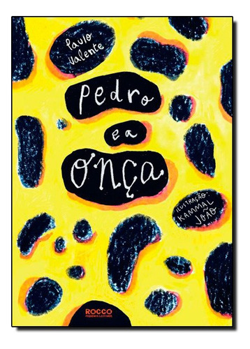 Pedor E A Onca, De Paulo Valente. Editora Rocco Em Português