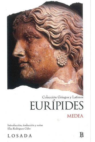 Medea/l Griegos Y Latinos - Euripides - Losada             