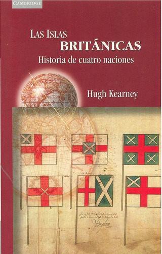 Las Islas Británicas, de Hugh Kearney. Editorial Akal, tapa blanda en español, 2003