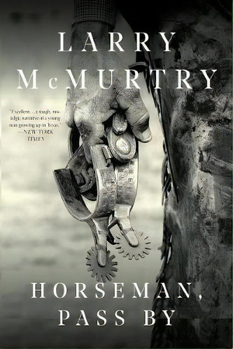 Horseman, Pass By, De Larry Mcmurtry. Editorial Ww Norton & Co, Tapa Blanda En Inglés, 2018