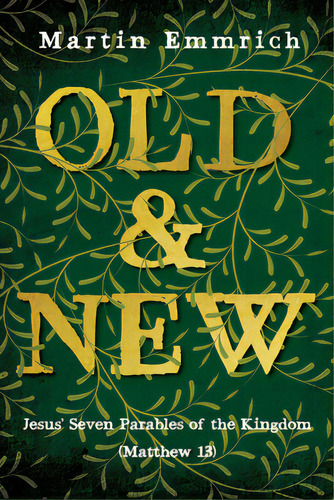 Old And New, De Emmrich, Martin. Editorial Wipf & Stock Publ, Tapa Blanda En Inglés