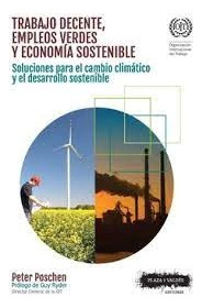 Libro Trabajo Decente, Empleos Verdes Y Economica Sostenibl