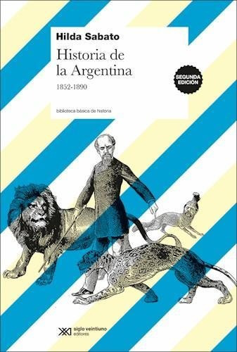 Historia De La Argentina 1852-1890 Hilda Sabato