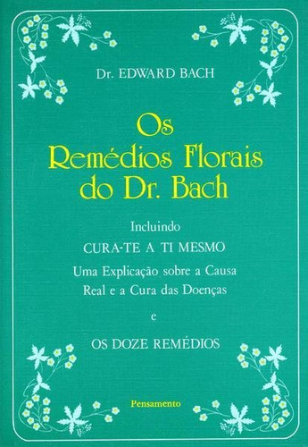 Os Remédios Florais Do Dr. Bach