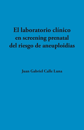 Laboratorio Clinico En Screening Prenatal Del Riesgo De A...