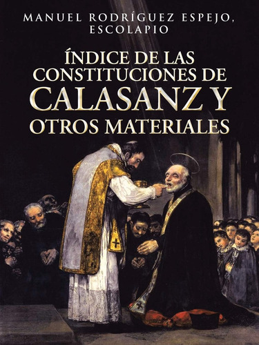 Libro Índice De Las Constituciones De Calasanz Y Otros Mater