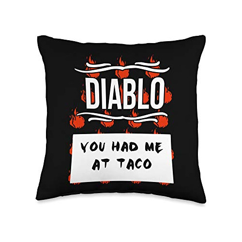 Cojín De Diablo Caliente  You Had Me At Taco  16x16 Pu...