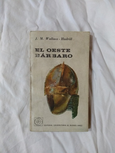 El Oeste Bárbaro - Wallace - Hadrill