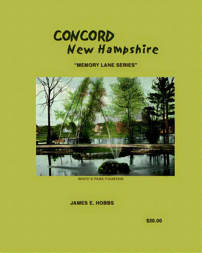 Concord, New Hampshire, De Hobbs, James E.. Editorial Createspace, Tapa Blanda En Inglés