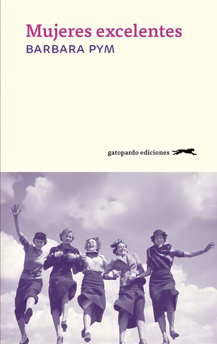 Libro Mujeres Excelentes - Barbara Pym - Gatopardo