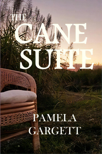 The Cane Suite, De Gargett, Pamela. Editorial Lulu Pr, Tapa Blanda En Inglés