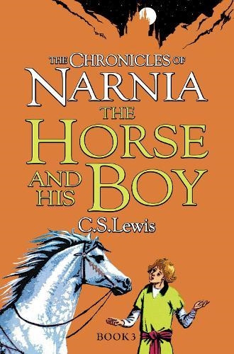 The Horse And His Boy - Chronicles Of Narnia 3 - Lewis