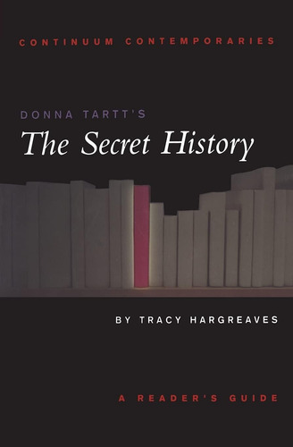 Libro: Donna Tarttøs The Secret History: A Readerøs Guide