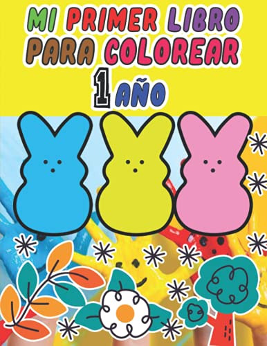 Mi Primer Libro Para Colorear 1 Año: A Partir De 1 Año  Lib