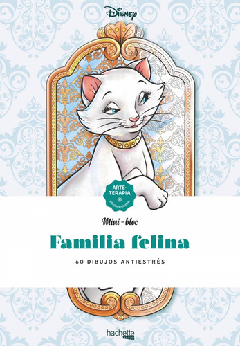 Libro Miniblocs-familia Felina Disney - Vv.aa.