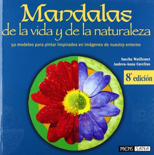 Mandalas De La Vida Y La Naturaleza, de Wuillemet, Sascha - Cavelius, Andrea-Anna. Editorial Parramon en español