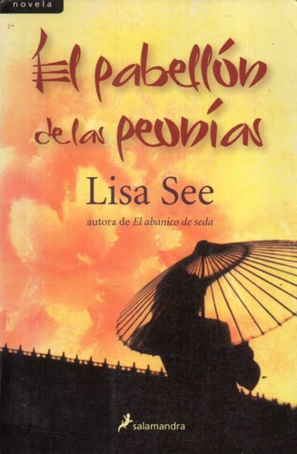 El Pabellon De Las Peonias Lisa See 
