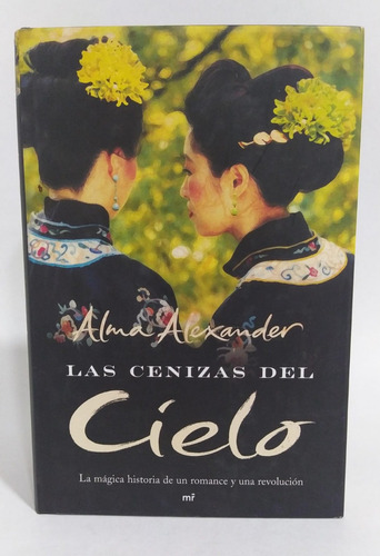 Libro Las Cenizas Del Cielo Alma Alexander Novela Romántica 