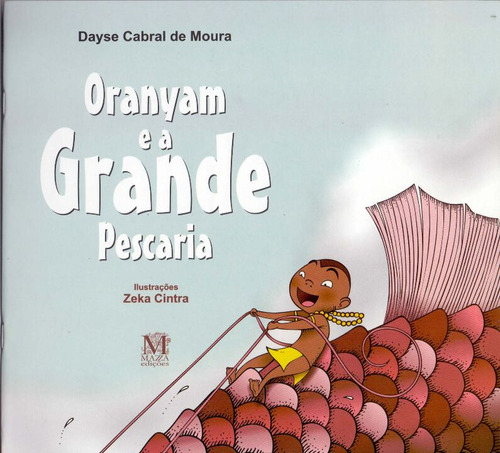 Libro Oranyam E A Grande Pescaria De Moura Dayse Cabral De