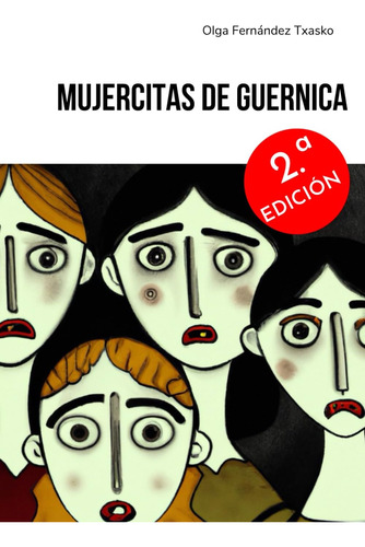 Libro: Mujercitas De Guernica (spanish Edition)