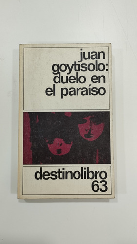 Duelo En El Paraiso Goytisolo Juan Destinolibro 63 Ed 1985