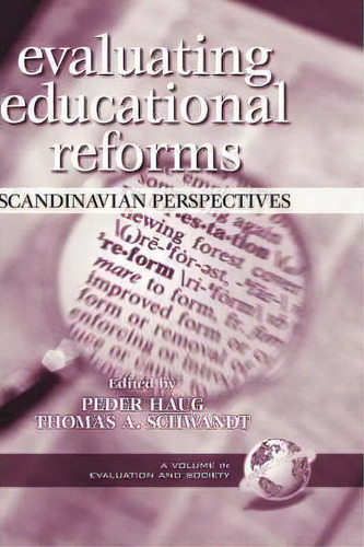 Evaluating Educational Reforms, De Pedar Haug. Editorial Information Age Publishing, Tapa Dura En Inglés