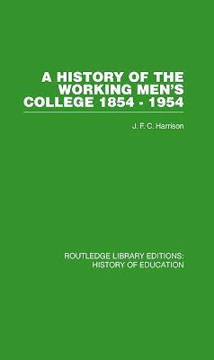 Libro A History Of The Working Men's College - J. F. C. H...