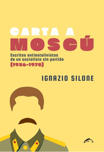 Carta A Moscu, De Silone, Ignazio. Editorial Ediciones El Salmon En Español