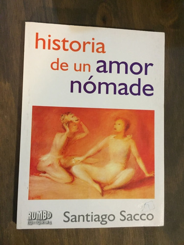 Libro Historia De Un Amor Nómade - Santiago Sacco - Nuevo