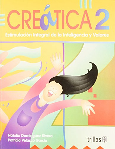 Libro Creatica 2 Estimulacion Integral De La Inteligencia Y