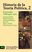 Comprar Historia de la teoría política, 2, de Vallespín, Fernando. El libro de bolsillo - Ciencias sociales Editorial Alianza, tapa blanda en español, 2002