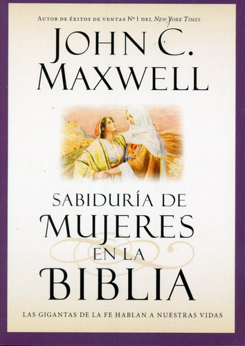 Sabiduria De Mujeres En La Biblia - John C. Maxwell