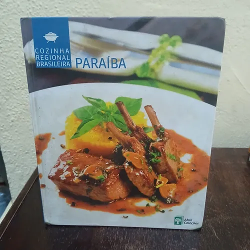 comprar Livro Coleção Cozinha Regional Brasileira Vol 16 - Paraíba - Abril Coleçoes [2009]