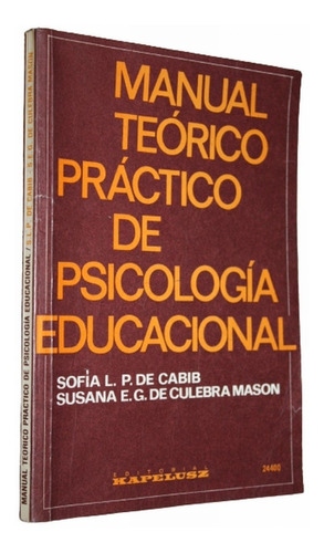 Manual Teórico Práctico Psicología Educacional - Cabib Mason