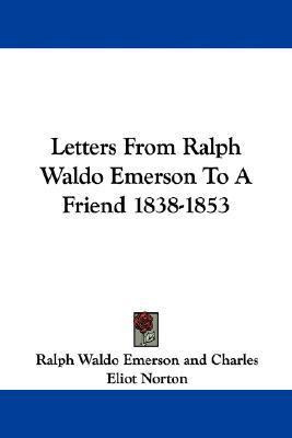 Libro Letters From Ralph Waldo Emerson To A Friend 1838-1...