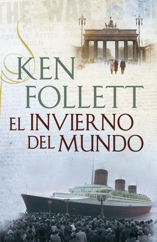 El Invierno Del Mundo / Winter Of The World - Ken Follett