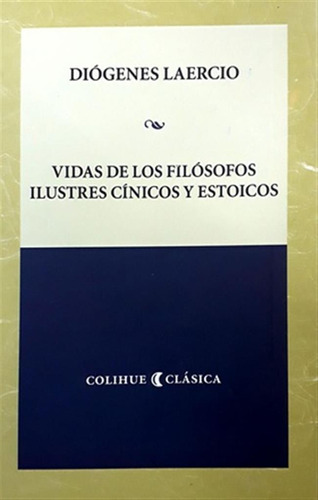 Vidas De Los Filosofos Ilustres Cinicos Y Estoicos