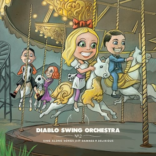Diablo Swing Orchestra Sing-along Songs For The Damn .-&&·