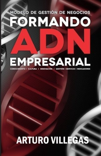 Libro : Formando Adn Empresarial Conocimiento, Cultura,... 