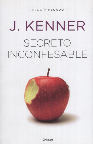 Secreto Inconfesable (trilogía Pecado 1) - Kenner, J