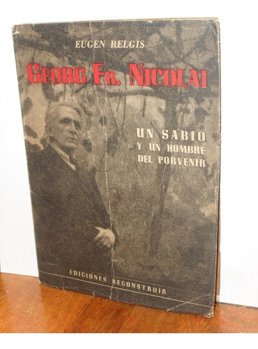 Georg Fr. Nicolai Un Sabio Y Un Hombre Del Porvenir E.relgis