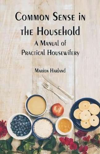 Common Sense In The Household, De Marion Harland. Editorial Alpha Edition, Tapa Blanda En Inglés