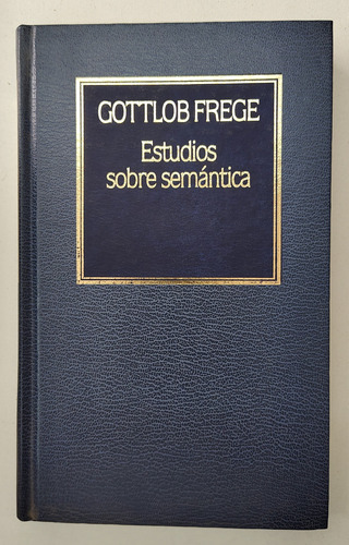 Estudios Sobre Semántica - Gottlob Frege