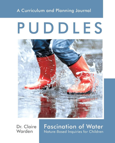 Libro: Fascination Of Water: Puddles: Nature-based Inquiries