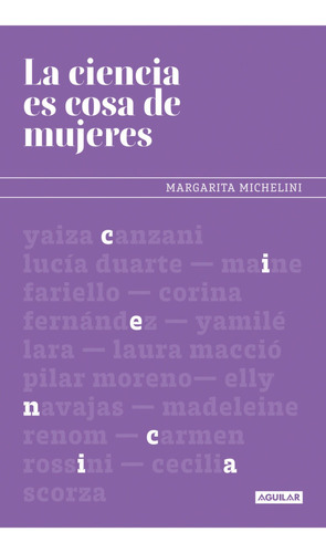 La Ciencia Es Cosa De Mujeres - Margarita Michelini